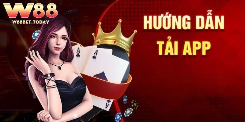 Hướng dẫn tải app W88 và cài đặt